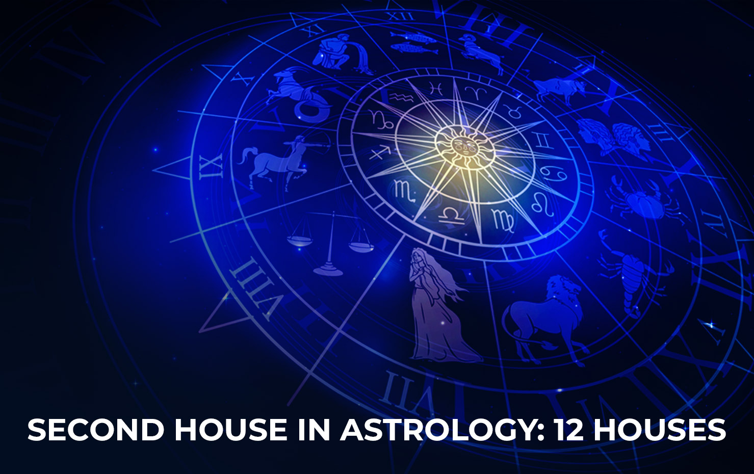 Second House in Astrology: 12 Houses